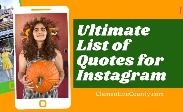 Ultimate List of Quotes for Instagram Captions